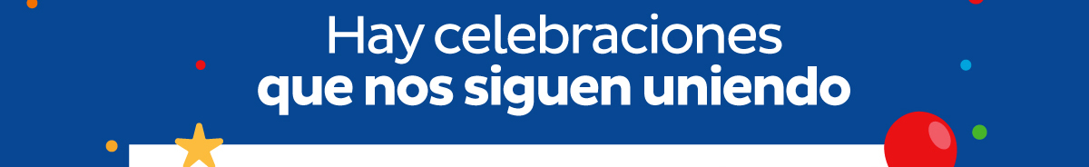 Hay celebraciones que nos siguen uniendo