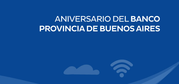 ANIVERSARIO DEL BANCO PROVINCIA DE BUENOS AIRES