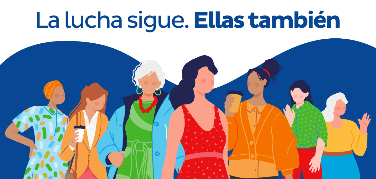 La lucha sigue. Ellas también