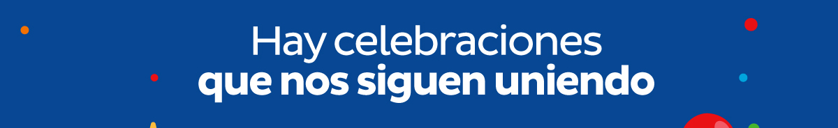 Hay celebraciones que nos siguen uniendo