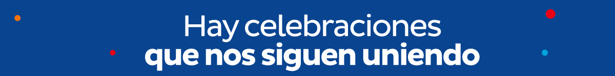Hay celebraciones que nos siguen uniendo
