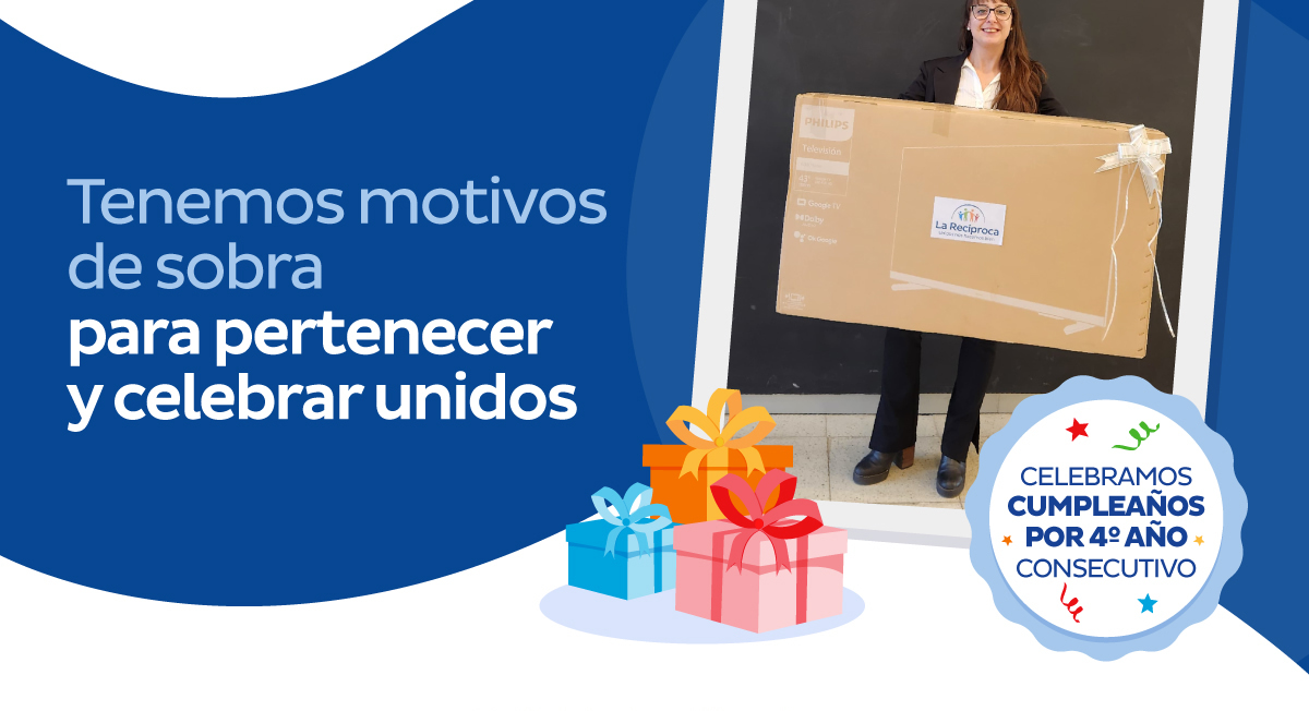 Tenemos motivos de sobra para pertenecer y celebrar unidos - Celebramos cumpleaños por 4to año consecutivo