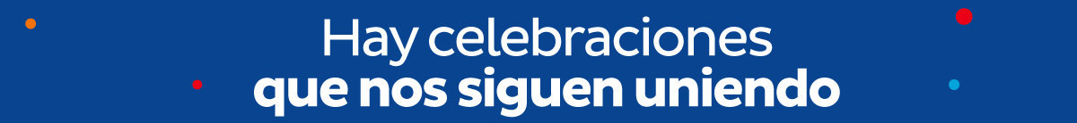 Hay celebraciones que nos siguen uniendo