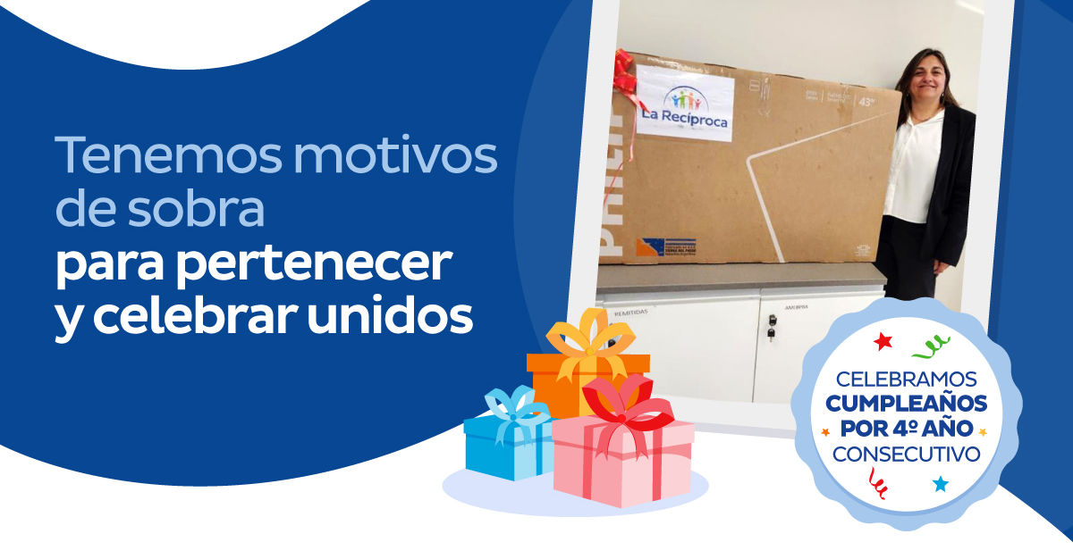Tenemos motivos de sobra para pertenecer y celebrar unidos - Celebramos cumpleaños por 4to año consecutivo