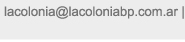 lacolonia@lacoloniabp.com.ar